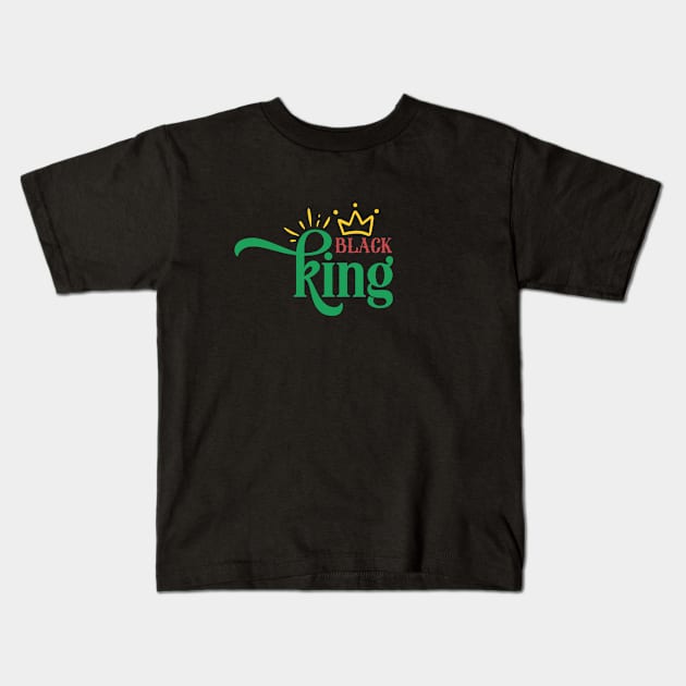 Black King - Black History Kids T-Shirt by Adisa_store